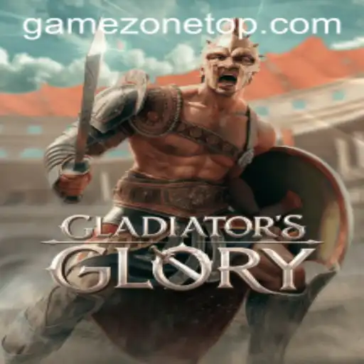 Discover the Epic World of GladiatorsGlory on GameZone