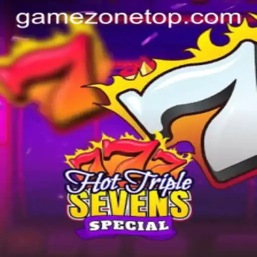 Exciting Insights into HotTripleSevensSpecial in GameZone