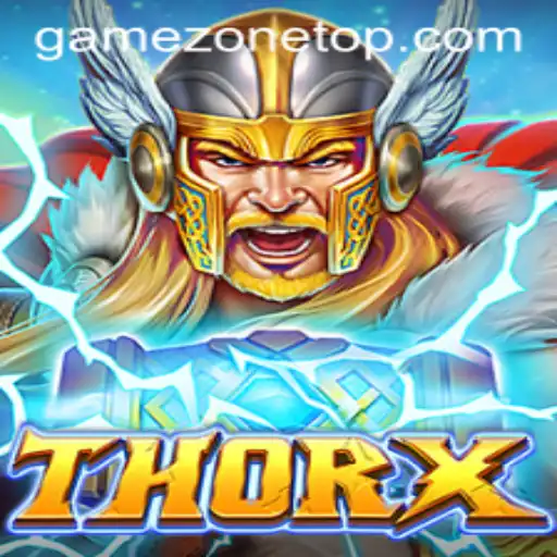 Unveiling ThorX: A GameZone Exclusive Adventure